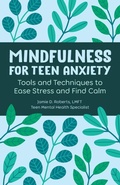 Cover: Mindfulness for Teen Anxiety - Callisto Teens