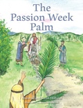 Cover: The Passion Week Palm - Christian Faith Publishing, Inc.
