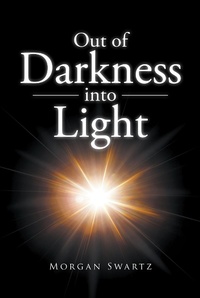 Abbildung von: Out of Darkness into Light - Covenant Books, Inc.