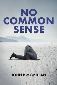 Abbildung von: No Common Sense - Sweetspire Literature Management LLC