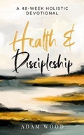Cover: Health and Discipleship - The Rev Wood
