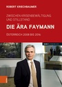 Cover: Zwischen Krisenbewältigung und Stillstand. Die Ära Faymann - Böhlau