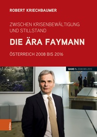 Abbildung von: Zwischen Krisenbewältigung und Stillstand. Die Ära Faymann - Böhlau