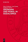 Cover: &Ouml;konomie und Moral im Sozialismus - De Gruyter