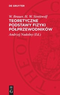 Cover: Teoretyczne podstawy fizyki p&oacute;lprzewodnik&oacute;w - De Gruyter