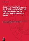 Cover: Belegstellenverzeichnis altgriechischer sozialer Typenbegriffe von Homer bis Aristoteles, Teil 2 - De Gruyter