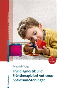 Abbildung von: Frühdiagnostik und Frühtherapie bei Autismus-Spektrum-Störungen - Ernst Reinhardt Verlag