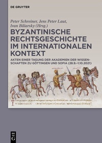 Abbildung von: Byzantinische Rechtsgeschichte im internationalen Kontext - De Gruyter