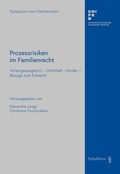 Cover: Prozessrisiken im Familienrecht: Vorsorgeausgleich - Unterhalt - Kinder - Bez&uuml;ge zum Erbrecht - Schulthess Juristische Medien
