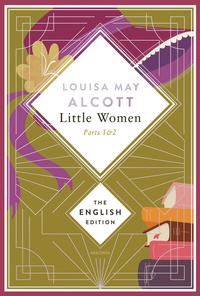 Abbildung von: Alcott - Little Women. Parts 1 & 2 - Anaconda Verlag