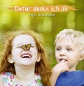 Cover: Daf&uuml;r danke ich dir - Agentur d. Rauhen Hauses
