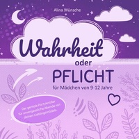 Abbildung von: Wahrheit oder Pflicht für Mädchen von 9-12 Jahren - Tolino Media