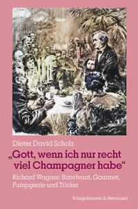 Abbildung von: »Gott, wenn ich nur recht viel Champagner habe« - Königshausen & Neumann