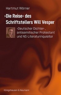 Abbildung von: >Die Reise< des Schriftstellers Will Vesper - Königshausen & Neumann