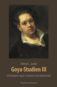 Abbildung von: Goya-Studien III - Königshausen & Neumann