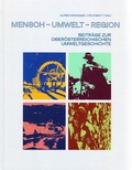 Cover: Mensch - Umwelt - Region - O&Ouml; Landes-Kultur GmbH