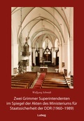 Bild: Zwei Grimmer Superintendenten im Spiegel der Akten des Ministeriums für Staatssicherheit (1960 - 1989) - Verlag Ludwig