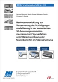 Cover: Methodenentwicklung zur Verbesserung der Sch&auml;digungsmodellierung in der numerischen 3D-Belastungssimulation mechanischer F&uuml;geverfahren unter Ber&uuml;cksichtigung der f&uuml;geinduzierten Vorbeanspruchung - Europ&auml;ische Forschungsgesellschaft f&uuml;r Blechverarbeitung e.V. (EFB)