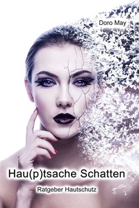 Abbildung von: Hautsache Schatten - Edition Paashaas Verlag EPV