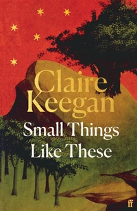 Enlarge image Cover: Small Things Like These - Faber & Faber