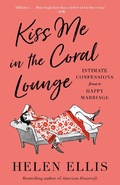 Cover: Kiss Me in the Coral Lounge - Vintage Books