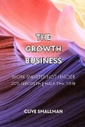 Cover: The Growth Business - Qda Pty Ltd T/As Design for Growth