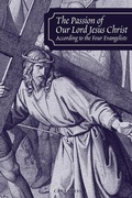 Cover: The Passion of Our Lord Jesus Christ According to the Four Evangelists - Cana Press