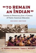 Cover: To Remain an Indian - Teachers' College Press