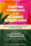 Cover: Crafting Homeplace in the Academic Borderlands - Teachers' College Press