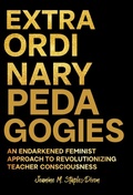 Cover: Extraordinary Pedagogies - Teachers' College Press