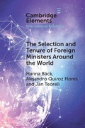 Cover: The Selection and Tenure of Foreign Ministers Around the World - Cambridge University Press
