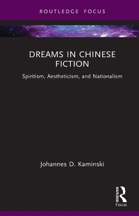 Abbildung von: Dreams in Chinese Fiction - Routledge