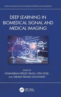 Cover: Deep Learning in Biomedical Signal and Medical Imaging - CRC Press