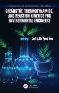 Cover: Chemistry, Thermodynamics, and Reaction Kinetics for Environmental Engineers - CRC Press