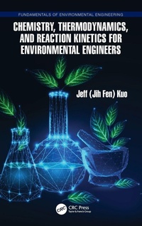 Abbildung von: Chemistry, Thermodynamics, and Reaction Kinetics for Environmental Engineers - CRC Press