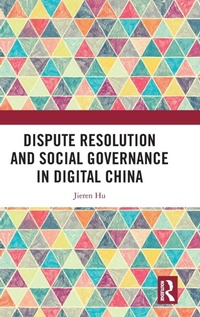 Abbildung von: Dispute Resolution and Social Governance in Digital China - Routledge
