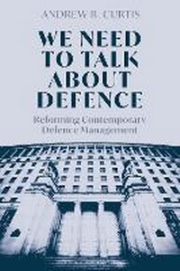 Enlarge image Cover: We Need to Talk About Defence - Bloomsbury Academic