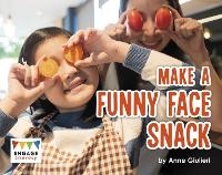 Enlarge image Cover: Make a Funny Face Snack - Raintree