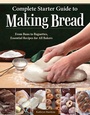 Cover: Complete Starter Guide to Making Bread - IMM Lifestyle Books