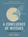 Cover: A Confluence of Witches - Weiser Books