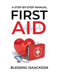 Abbildung von: First Aid - Blessing Isaackson