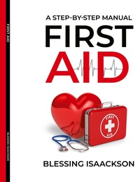 Abbildung von: First Aid - Blessing Isaackson
