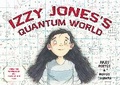 Cover: Izzy Jones's Quantum World - Artful Fox Creatives