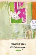 Cover: Moving Focus - Seagull Books London Ltd