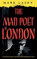 Cover: The Mad Poet of London - Troubador Publishing
