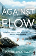 Cover: Against the Flow - Troubador Publishing