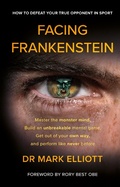 Cover: Facing Frankenstein - Troubador Publishing