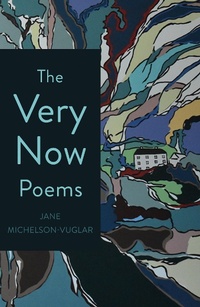 Abbildung von: The Very Now Poems - Troubador Publishing