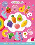 Cover: Squishy Friends: Foodie Cuties - Make Believe Ideas