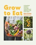 Cover: Grow to Eat - QUADRILLE PUBLISHING